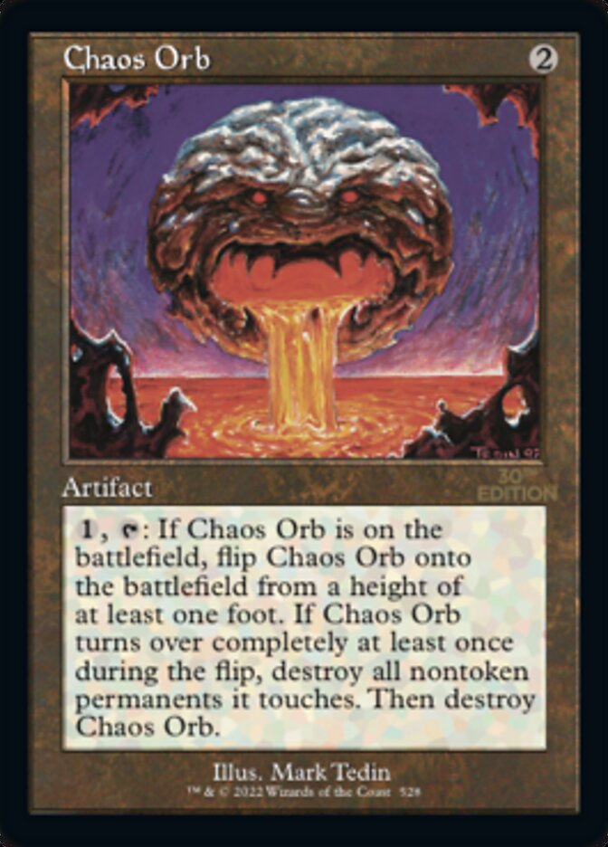 Chaos Orb · 30th Anniversary Edition (30A) #528 · Scryfall Magic 