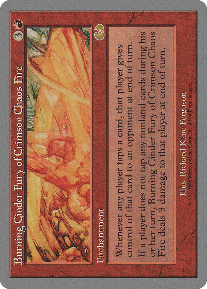 Burning Cinder Fury of Crimson Chaos Fire (Unglued #40)