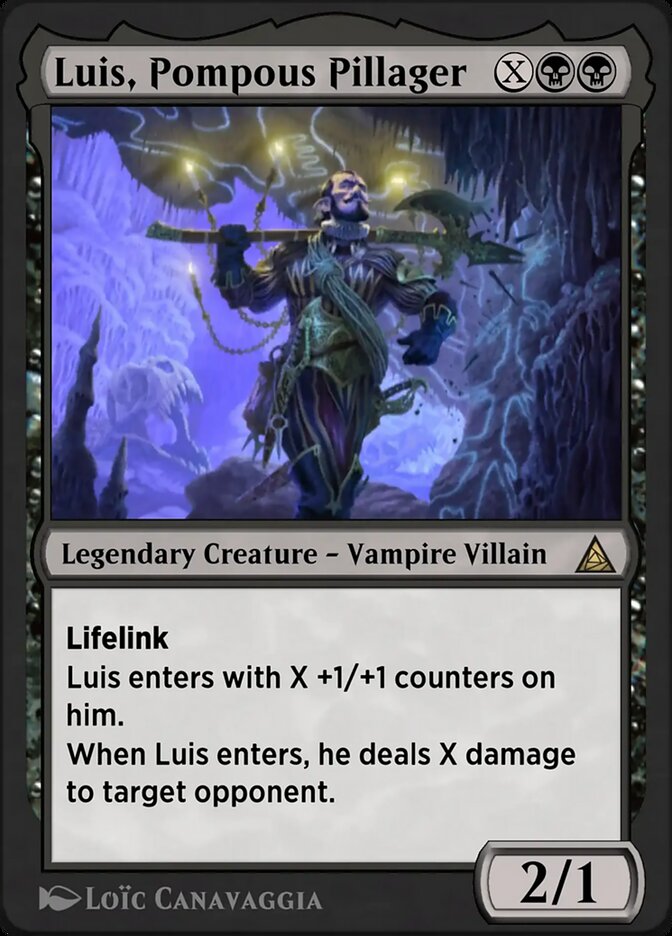 Luis, Pompous Pillager