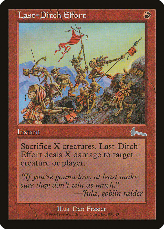 Last-Ditch Effort (Urza's Legacy #83)