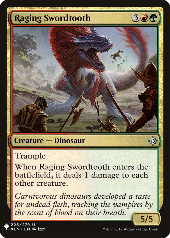 Raging Swordtooth (The List #XLN-226)