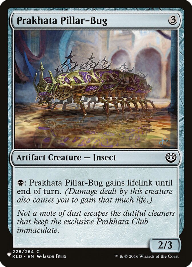 Prakhata Pillar-Bug (The List #KLD-228)