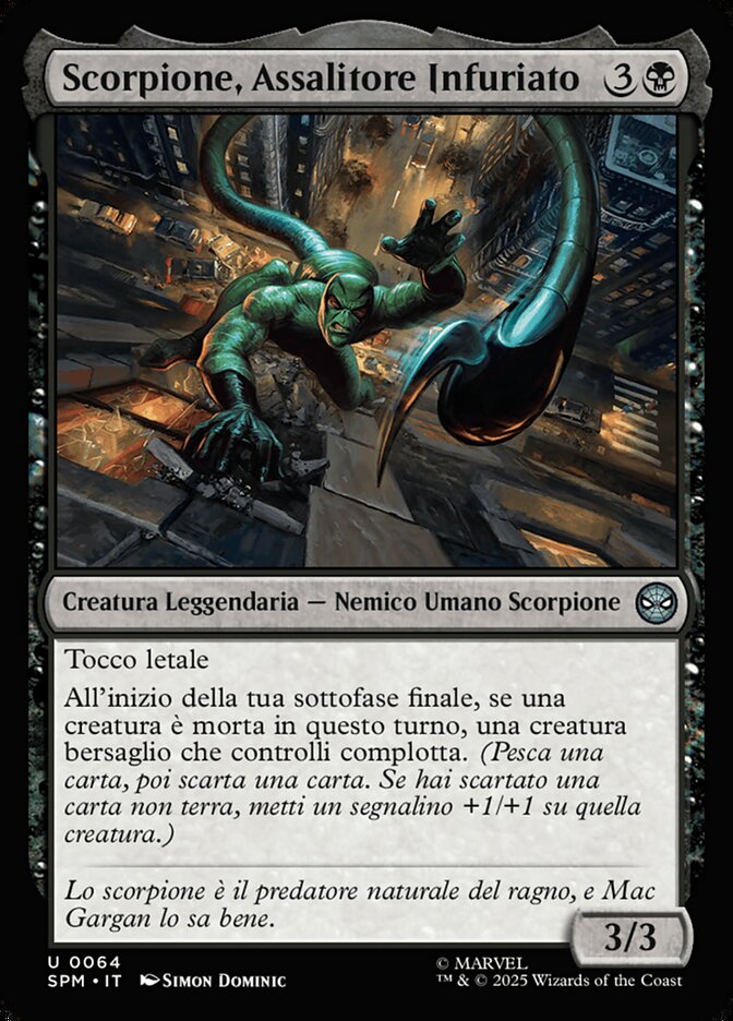 Scorpione, Assalitore Infuriato