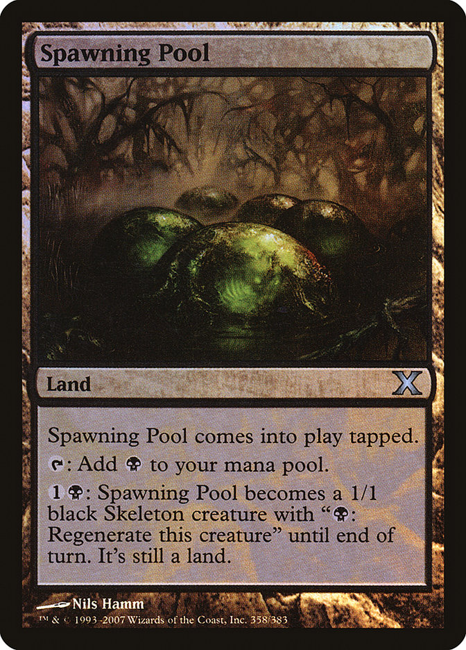 Spawning Pool (Tenth Edition #358★)