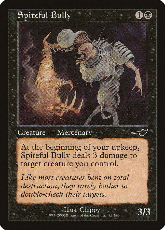 Spiteful Bully (Nemesis #72)