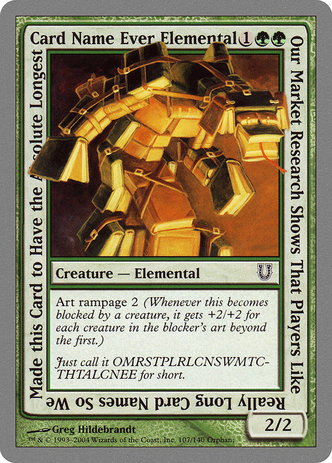 Our Market Research Shows That Players Like Really Long Card Names So We  Made this Card to Have the Absolute Longest Card Name Ever Elemental ·  Unhinged (UNH) #107 · Scryfall Magic