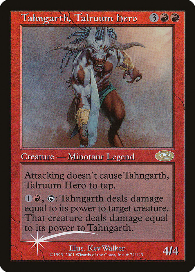 Tahngarth, Talruum Hero (Planeshift #74★)