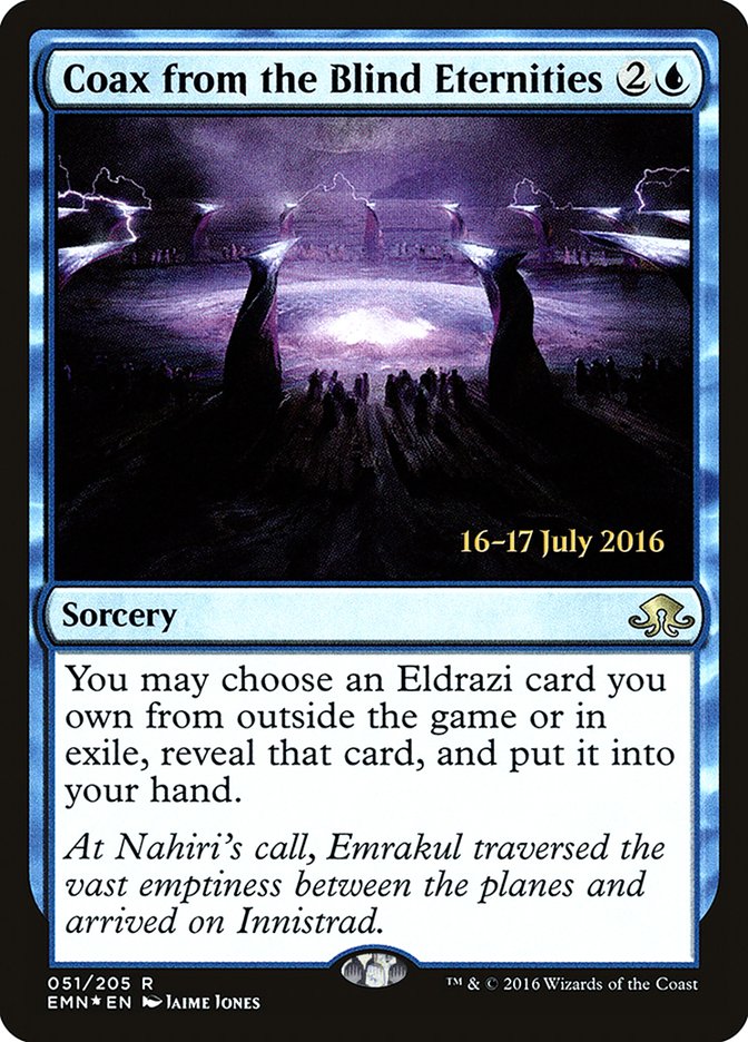 Coax from the Blind Eternities (Eldritch Moon Promos #51s)