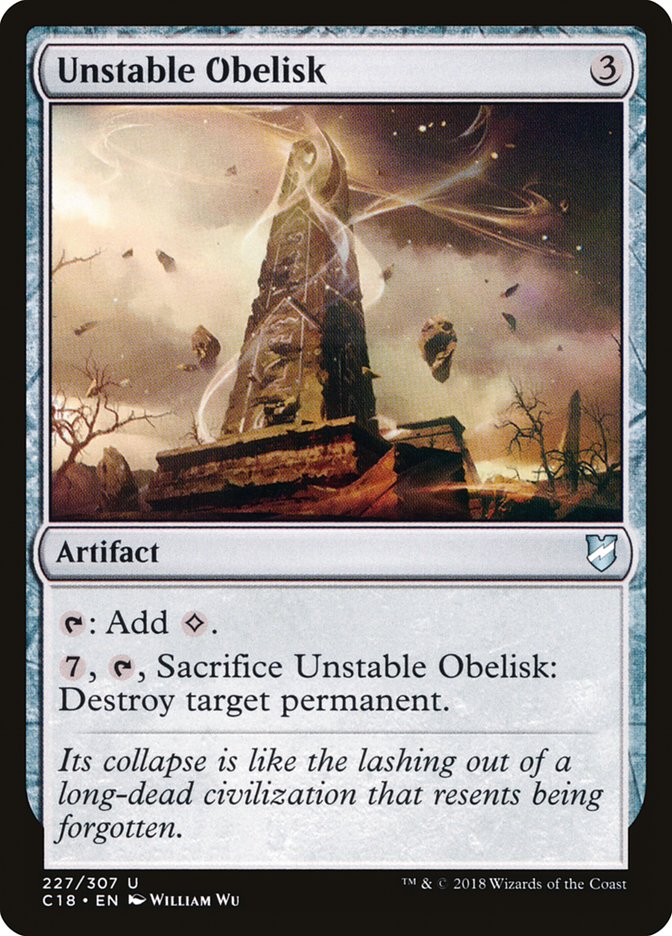 Unstable Obelisk (Commander 2018 #227)
