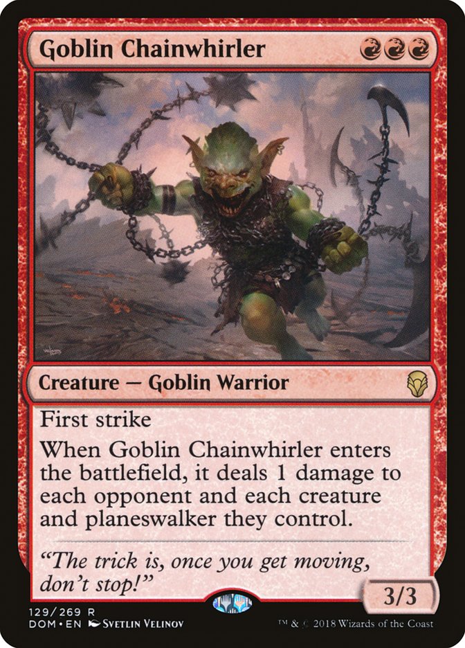 Goblin Chainwhirler (Dominaria #129)