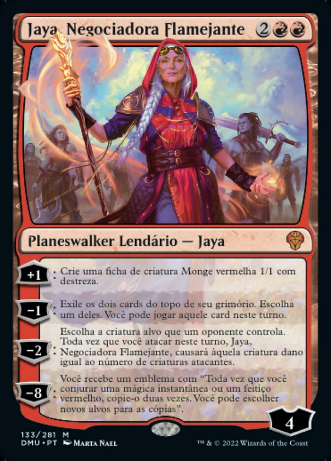 Jaya, Negociadora Flamejante