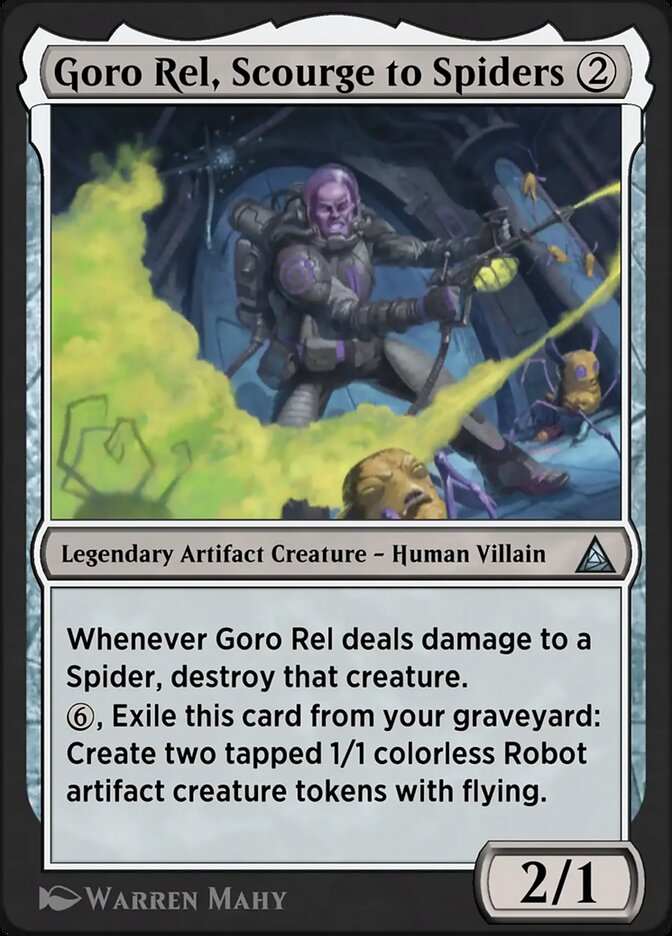 Goro Rel, Scourge to Spiders