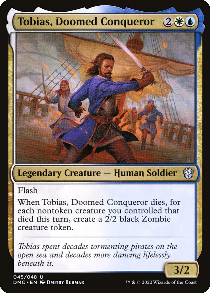 Tobias, Doomed Conqueror · Dominaria United Commander (DMC) #45 