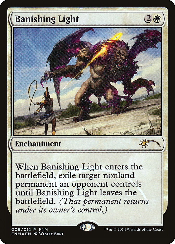 Banishing Light (Friday Night Magic 2014 #9)