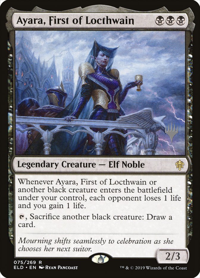 Ayara, First of Locthwain (Throne of Eldraine Promos #75p)