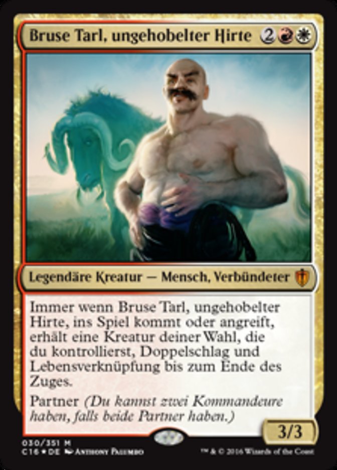 Bruse Tarl, Boorish Herder (Commander 2016 #30)