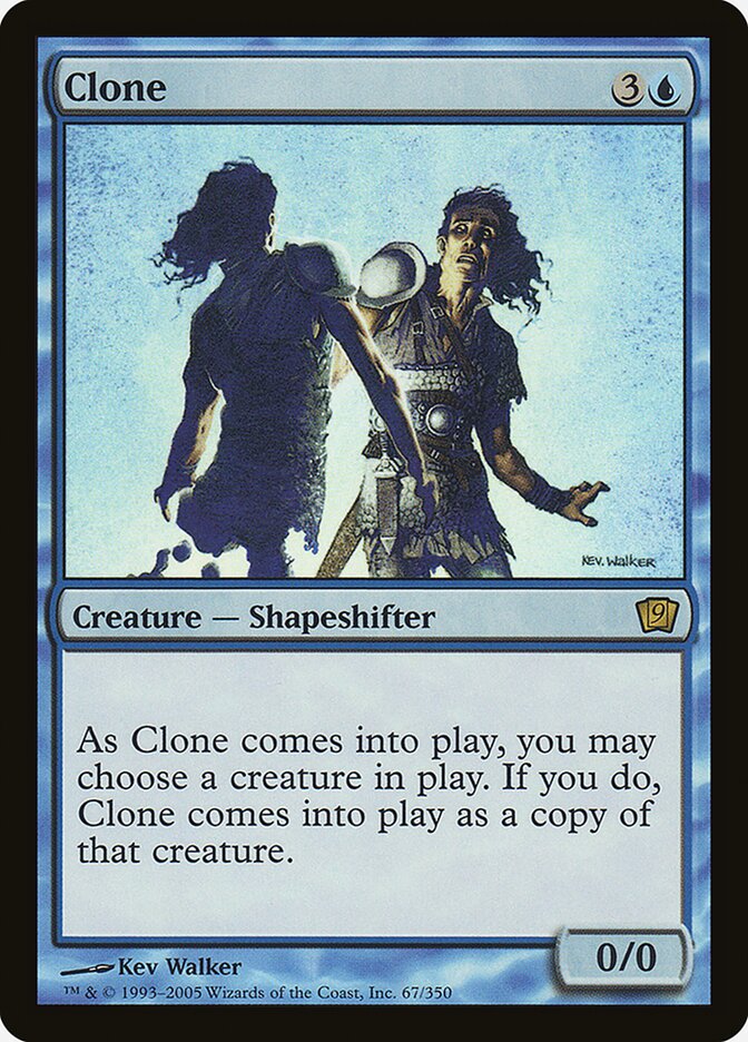 Clone (Ninth Edition #67★)