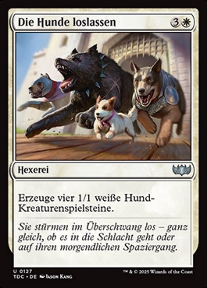 Die Hunde loslassen