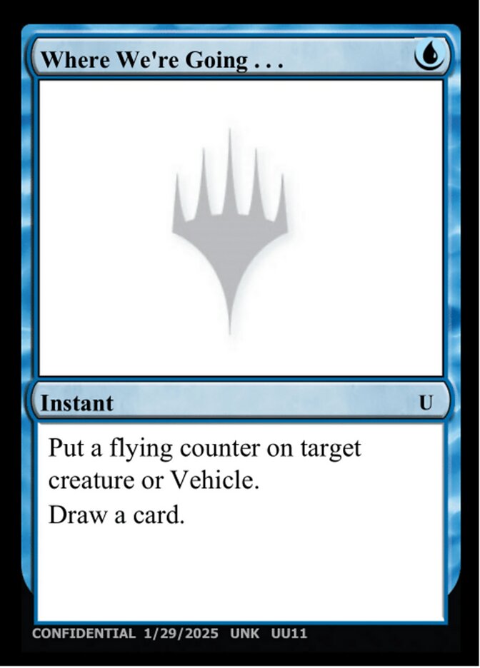 Where We're Going... MTG card