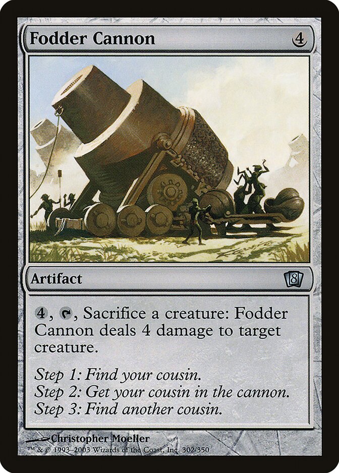 Fodder Cannon (Eighth Edition #302★)