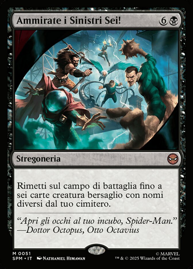 Ammirate i Sinistri Sei!