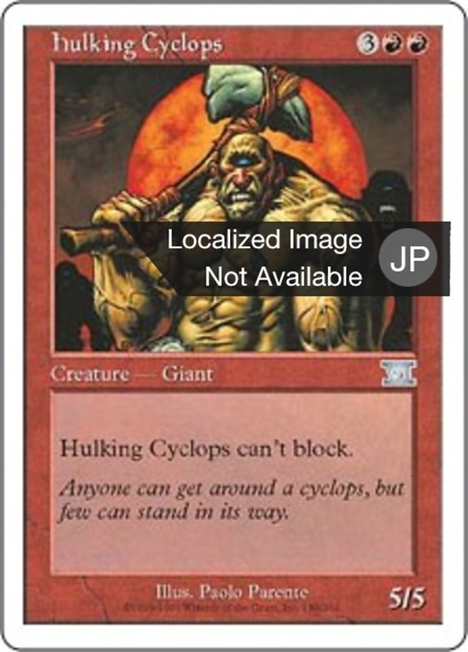 Hulking Cyclops (Classic Sixth Edition #189)
