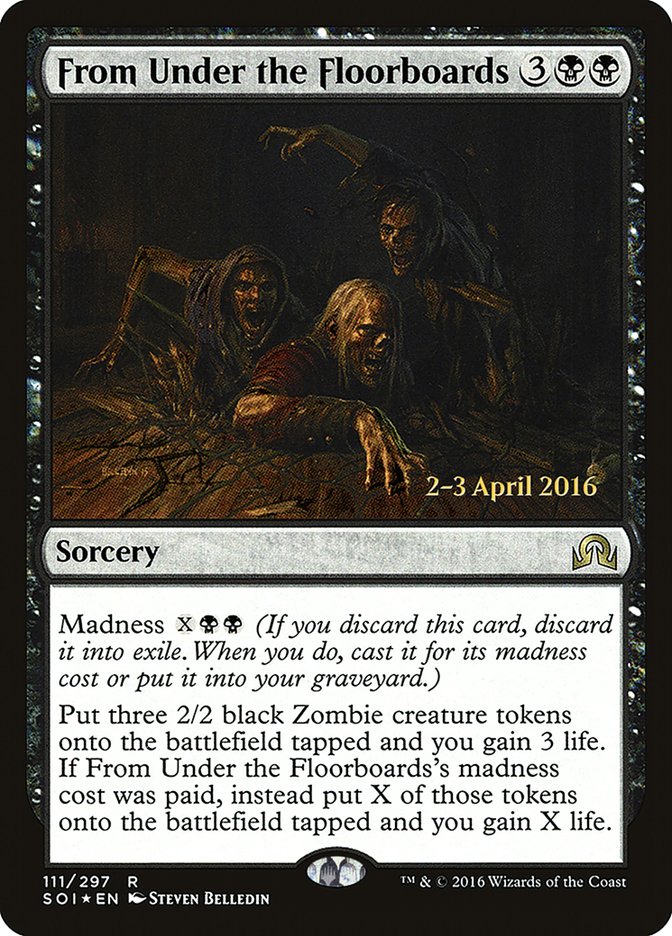 From Under the Floorboards (Shadows over Innistrad Promos #111s)