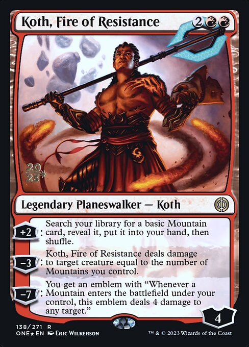 Koth, Fire of Resistance (Phyrexia: All Will Be One Promos #138s)