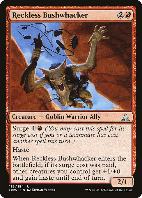 Reckless Bushwhacker (Oath of the Gatewatch #116)