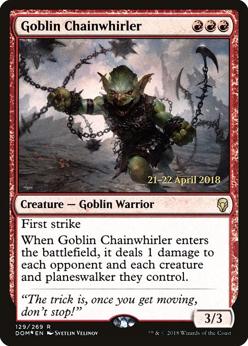 Goblin Chainwhirler (Dominaria Promos #129s)