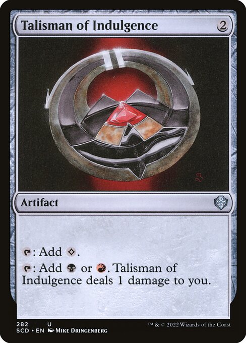 Talisman of Indulgence (Starter Commander Decks #282)