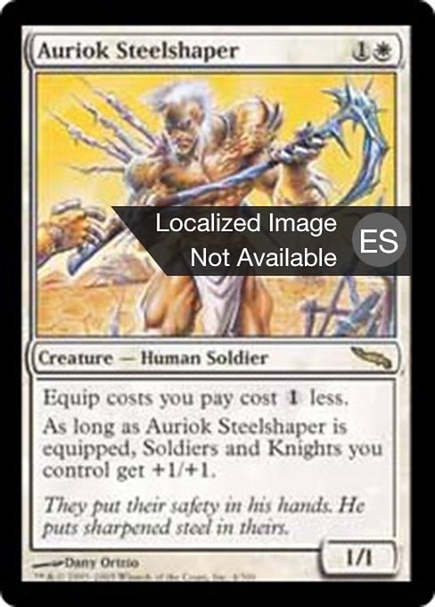Auriok Steelshaper (Mirrodin #4)