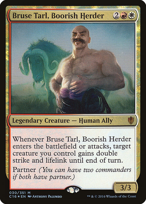 Bruse Tarl, Boorish Herder (c16) 30