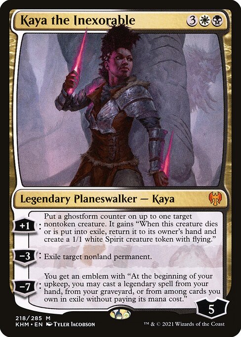 Kaya the Inexorable (khm) 218 Kaya the Inexorable (khm) 218
