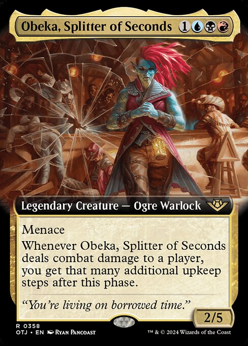 Obeka, Splitter of Seconds (Extended Art)