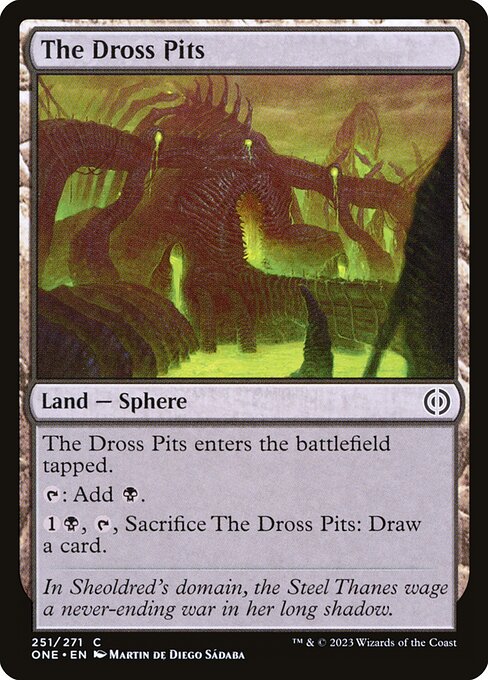 The Dross Pits (Phyrexia: All Will Be One #251)