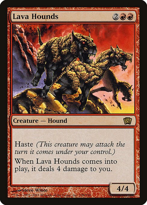 Lava Hounds (Eighth Edition #198★)