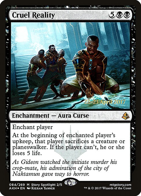 Cruel Reality (Amonkhet Promos #84s)