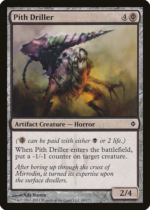 Pith Driller (New Phyrexia #69)