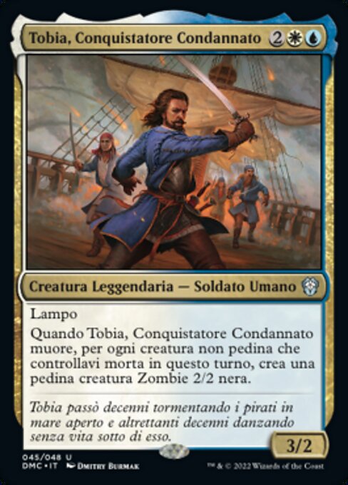 Tobias, Doomed Conqueror (Dominaria United Commander #45)