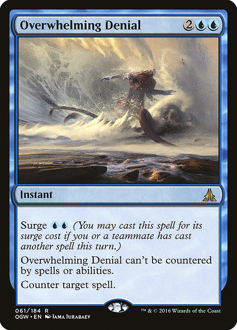 Overwhelming Denial (Oath of the Gatewatch #61)