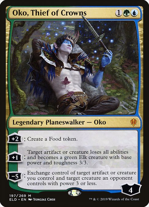 Oko, Thief of Crowns (eld) 197 Oko, Thief of Crowns (eld) 197