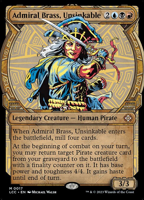Admiral Brass, Unsinkable (The Lost Caverns of Ixalan Commander #17)