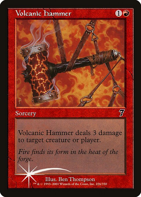 Volcanic Hammer (Seventh Edition #226★)