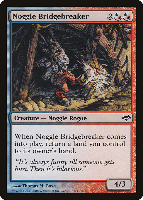 Neugle cassepont|Noggle Bridgebreaker