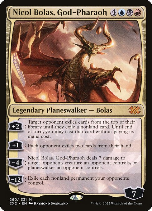 Nicol Bolas, God-Pharaoh (2x2) 260