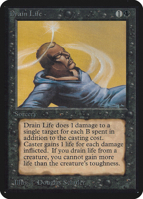 Drain Life (Limited Edition Alpha #105)
