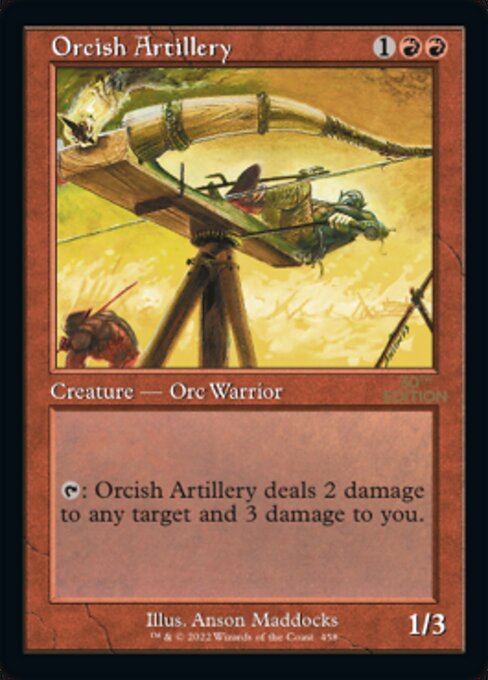 Orcish Artillery (30th Anniversary Edition #458)