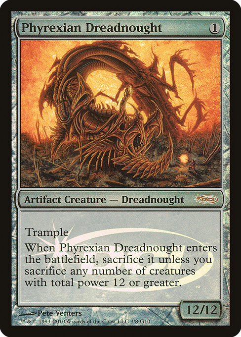 Phyrexian Dreadnought (G10)