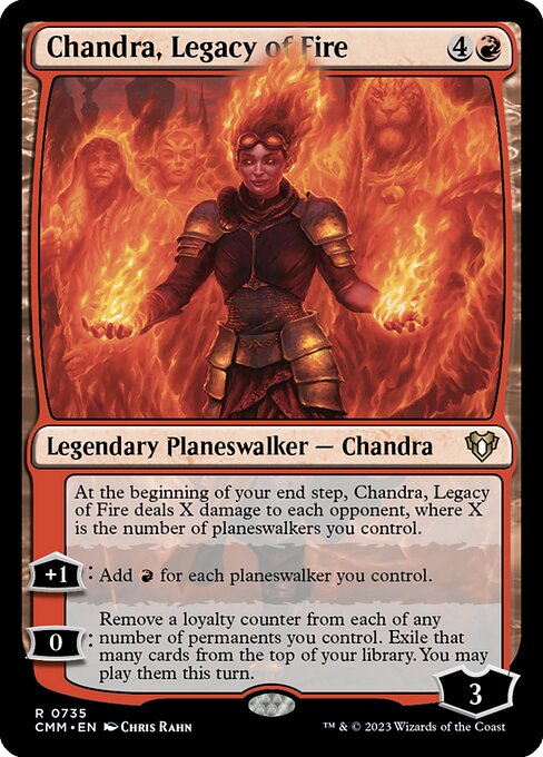 Chandra, Legacy of Fire (cmm) 735 Chandra, Legacy of Fire (cmm) 735